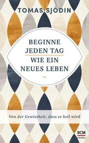Cover von Beginne jeden Tag wie ein neues Leben