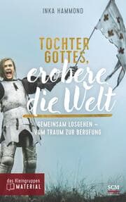 Cover von Tochter Gottes, erobere die Welt - das Kleingruppenmaterial