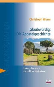 Cover von Glaubwürdig: Die Apostelgeschichte