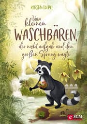 Cover von Vom kleinen Waschbären, der nicht aufgab und den großen Sprung wagte