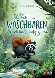 Cover von Vom kleinen Waschbären, der sich traute, mutig zu sein