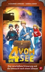 Cover von Eine verschollene Erinnerung und die Sehnsucht nach einem Zuhause