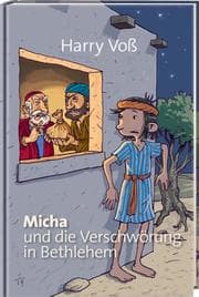 Cover von Micha und die Verschwörung in Bethlehem