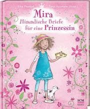Cover von Mira - Himmlische Briefe für eine Prinzessin
