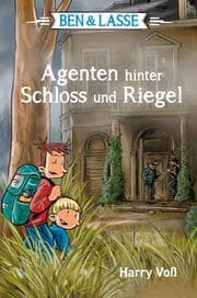 Cover von Ben & Lasse - Agenten hinter Schloss und Riegel