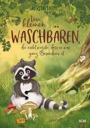 Cover von Vom kleinen Waschbären, der nicht wusste, dass er was ganz Besonderes ist