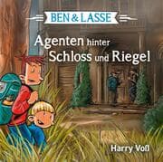Cover von Ben & Lasse - Agenten hinter Schloss und Riegel