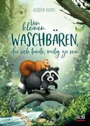 Cover von Vom kleinen Waschbären, der sich traute, mutig zu sein