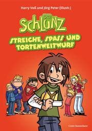Cover von Der Schlunz - Streiche, Spaß und Tortenweitwurf