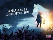 Cover von Und alles leuchtet auf