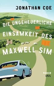 Cover von Die ungeheuerliche Einsamkeit des Maxwell Sim
