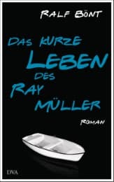 Cover von Das kurze Leben des Ray Müller