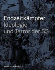 Cover von Endzeitkämpfer - Ideologie und Terror der SS