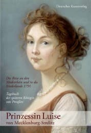 Cover von Prinzessin Luise von Mecklenburg-Strelitz: Die Reise an den Niederrhein und die Niederlande 1791