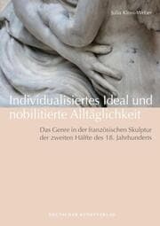 Cover von Individualisiertes Ideal und nobilitierte Alltäglichkeit