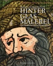 Cover von Deutsche und niederländische Hinterglasmalerei vom Mittelalter bis zur Renaissance