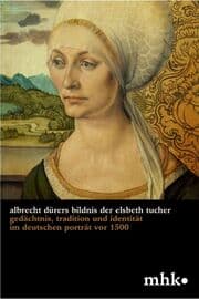 Cover von Albrecht Dürers Bildnis der Elsbeth Tucher