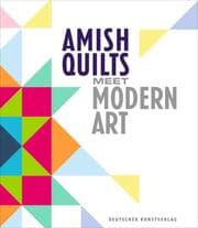 Cover von Amish Quilts Meet Modern Art