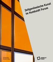 Cover von Zeitgenössische Kunst im Humboldt Forum