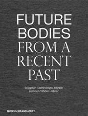 Cover von Future Bodies from a Recent Past