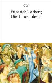 Cover von Die Tante Jolesch oder Der Untergang des Abendlandes in Anekdoten