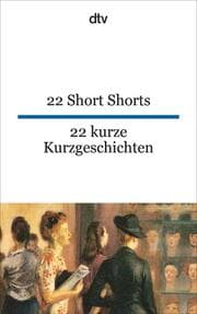 Cover von 22 Short Shorts 22 kurze Kurzgeschichten