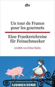 Cover von Un tour de France pour les gourmets/Eine Frankreichreise für Feinschmecker