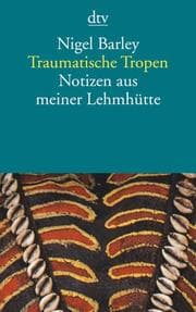 Cover von Traumatische Tropen