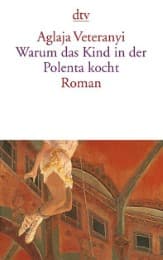 Cover von Warum das Kind in der Polenta kocht