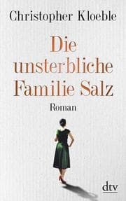 Cover von Die unsterbliche Familie Salz