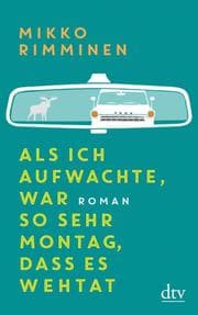 Cover von Als ich aufwachte, war so sehr Montag, dass es wehtat