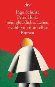 Cover von Peter Holtz Sein glückliches Leben erzählt von ihm selbst
