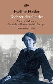 Cover von Tochter des Geldes, Mentona Moser - die reichste Revolutionärin Europas