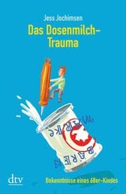 Cover von Das Dosenmilch-Trauma