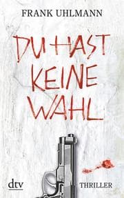 Cover von Du hast keine Wahl