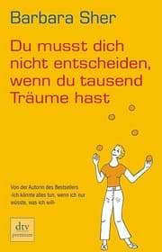 Cover von Du musst dich nicht entscheiden, wenn du tausend Träume hast