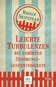 Cover von Leichte Turbulenzen bei erhöhter Strömungsgeschwindigkeit