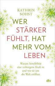 Cover von Wer stärker fühlt, hat mehr vom Leben