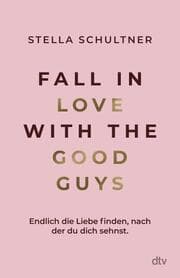 Cover von Fall in Love with the Good Guys