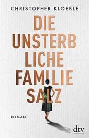 Cover von Die unsterbliche Familie Salz