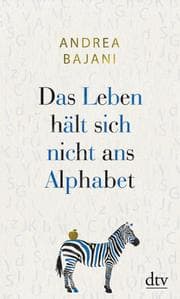 Cover von Das Leben hält sich nicht ans Alphabet