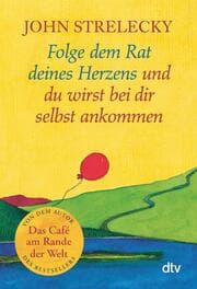 Cover von Folge dem Rat deines Herzens und du wirst bei dir selbst ankommen
