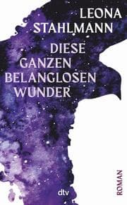 Cover von Diese ganzen belanglosen Wunder