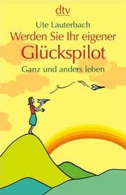 Cover von Werden Sie Ihr eigener Glückspilot