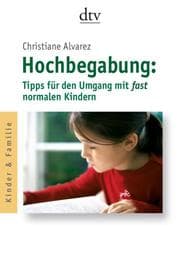 Cover von Hochbegabung: Tipps für den Umgang mit fast normalen Kindern