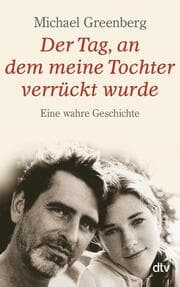Cover von Der Tag, an dem meine Tochter verrückt wurde