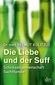 Cover von Die Liebe und der Suff