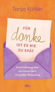 Cover von Für DANKE ist es nie zu spät