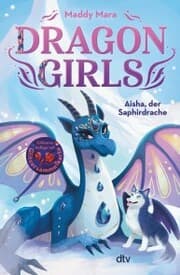 Cover von Dragon Girls - Aisha, der Saphirdrache