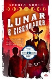 Cover von Lunar & Eisenhauer - Das mysteriöse Ministerium der tödlichen Dinge